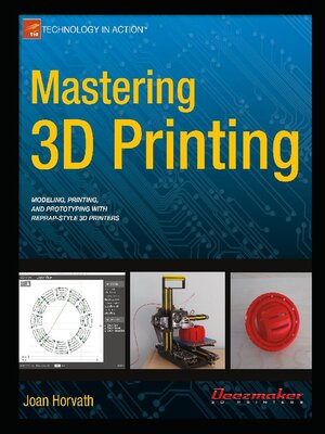 cover image of Mastering 3D Printing